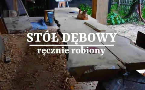 Jak zrobić stół z bali drewnianych - krok po kroku bez błędów