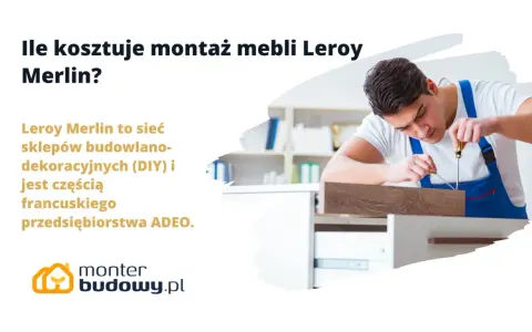 Sprawdź usługę skręcania mebli cennik Leroy Merlin. Fachowiec montuje meble, byś mógł cieszyć się nowym wyposażeniem.